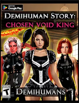 DemihumanStory: ChosenVoidKing