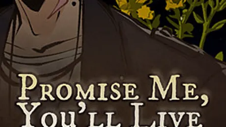 Promise Me, You'll Live