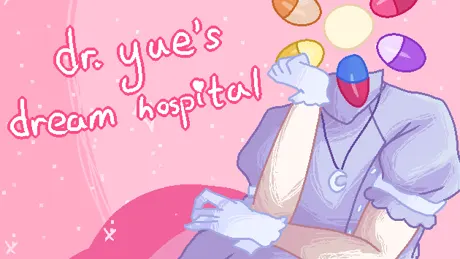 Dr. Yue's Dream Hospital