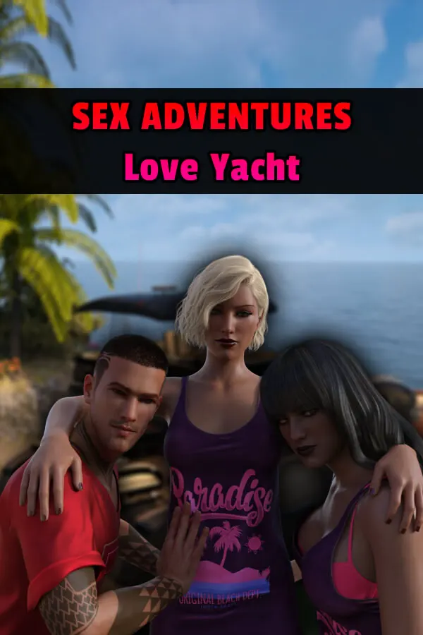 Sex Adventures - Love Yacht