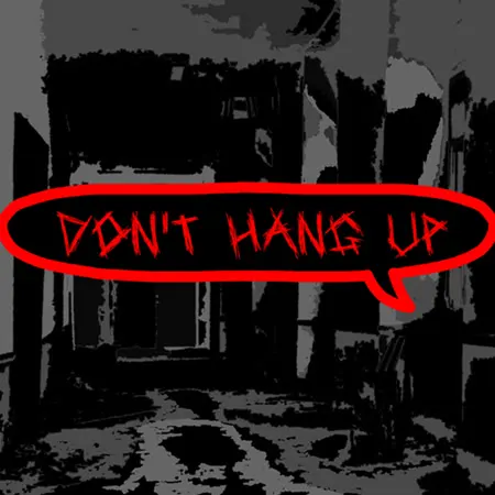 Don't Hang Up