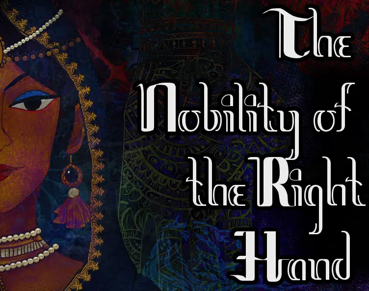 The nobility of the right hand
