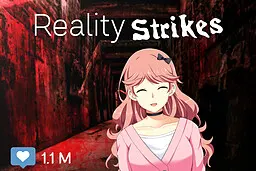 Reality Strikes