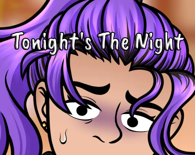 Tonight's The Night