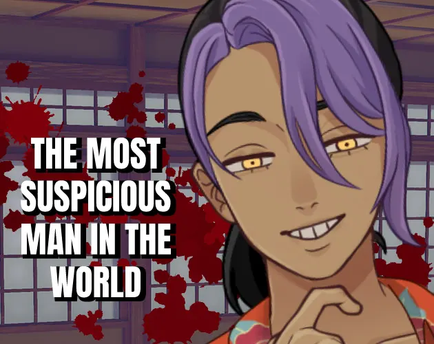 The Most Suspicious Man in the World