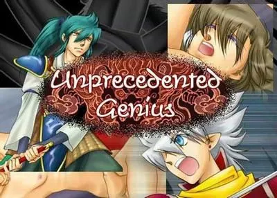Unprecedented Genius