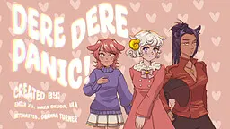 DERE DERE PANIC!
