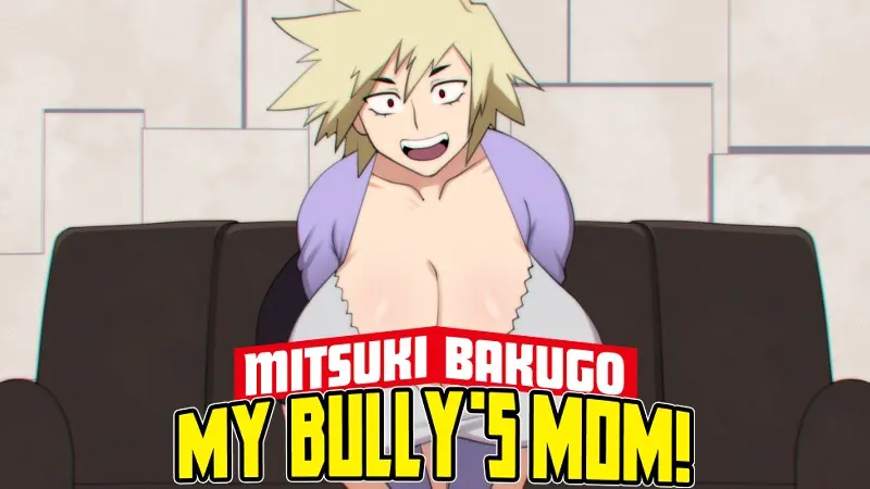 My Bully's Mom!