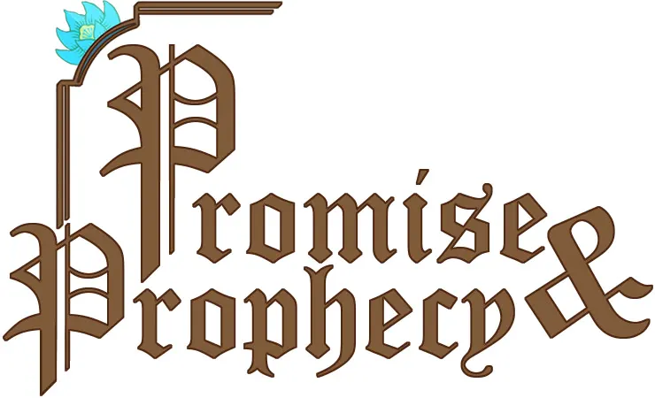 Promise & Prophecy