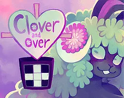Clover and Over: Prologue