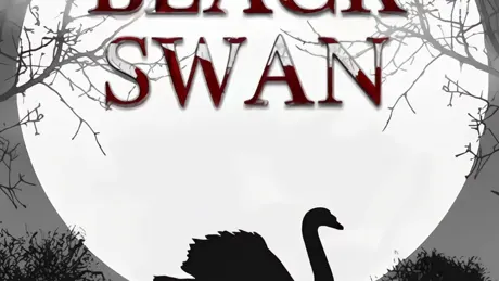 To Kill A Black Swan