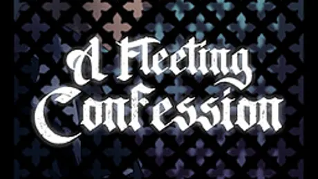 A Fleeting Confession