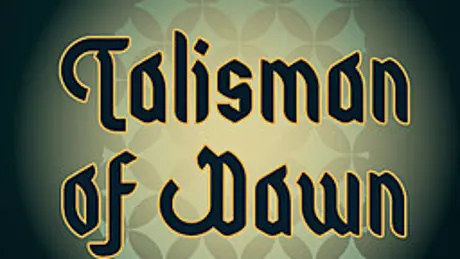 Talisman of Dawn