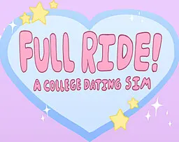 Full Ride! A College Dating Sim
