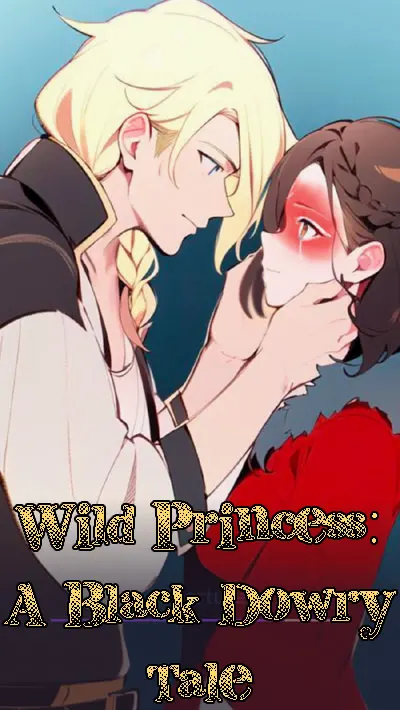 Wild Princess: A Black Dowry Tale