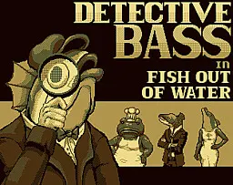 Detective Bass: Fish Out Of Water