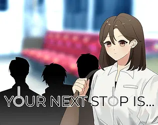 Your Next Stop Is