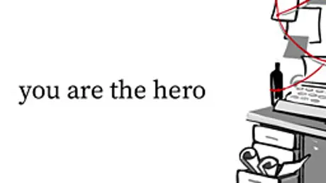 you are the hero