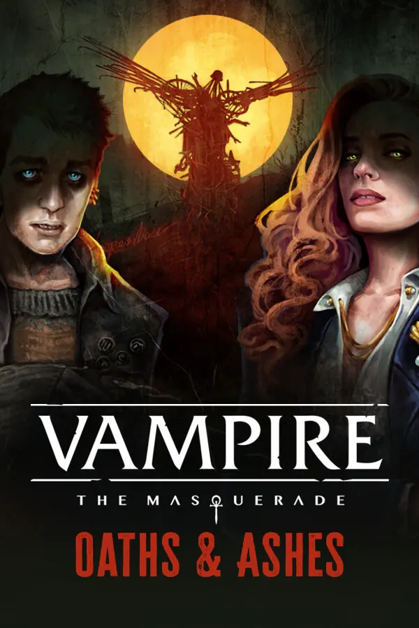 Vampire: The Masquerade - Oaths & Ashes