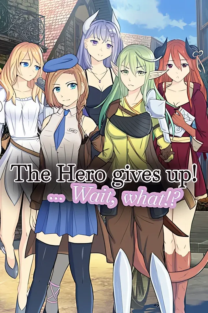 The Hero gives up! ... Wait, what!?