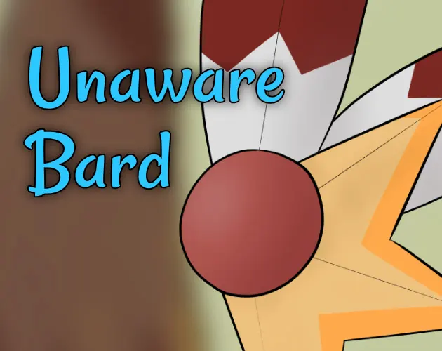 Unaware Bard