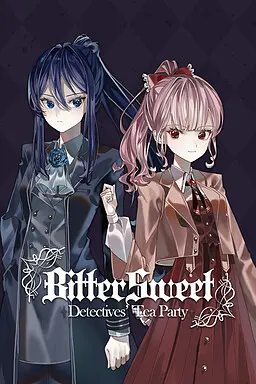 BitterSweet: 偵探茶會