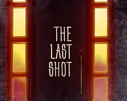 The Last Shot