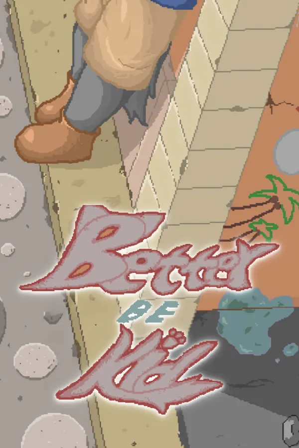 Better Be Kid