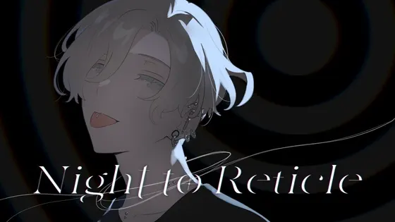 Night to Reticle