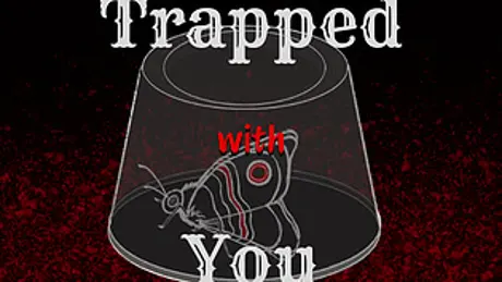 Trapped With You