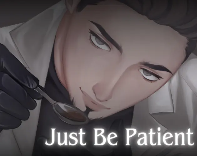 Just Be Patient