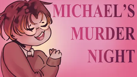 Michael's Murder Night