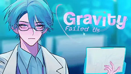 Gravity Failed Us