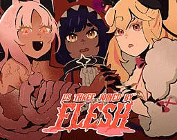 Us Three Joined by Flesh