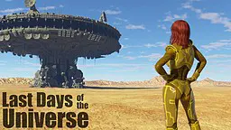 Last Days of the Universe