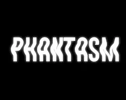 Phantasm