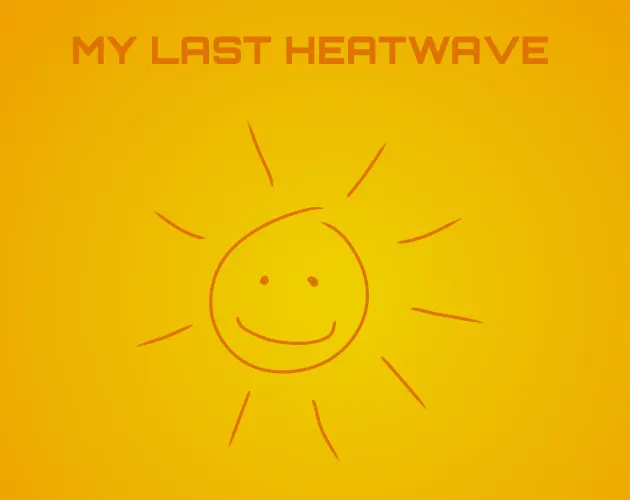 My Last Heatwave