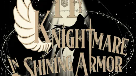 My Knightmare In Shining Armor