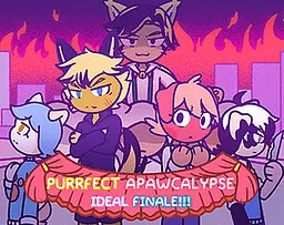 Purrfect Apawcalypse Ideal Finale!!!
