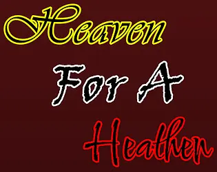 Heaven For A Heathen