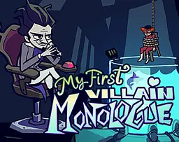 My First Villain Monologue