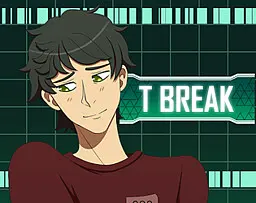 T Break