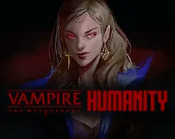 Vampire: The Masquerade - Humanity