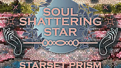 Soul Shattering Star: Starset Prism