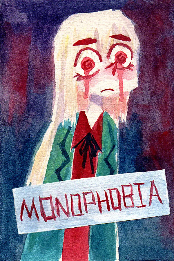 MONOPHOBIA
