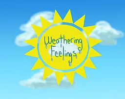Weathering Feelings