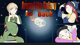 Around the Galaxy and Back