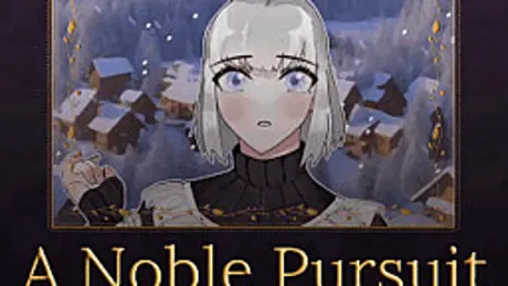 A Noble Pursuit