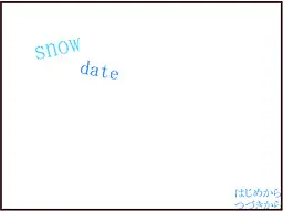 snow date