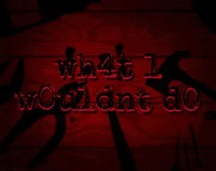wh4t 1 w0uldnt d0